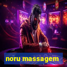 noru massagem